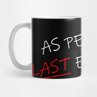 As Per My Last Email Diagonal 2 Mug